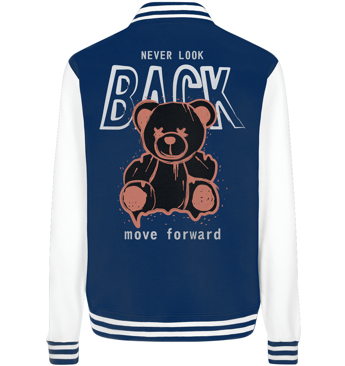 "Never look back" Bär Streetstyle - College Jacket