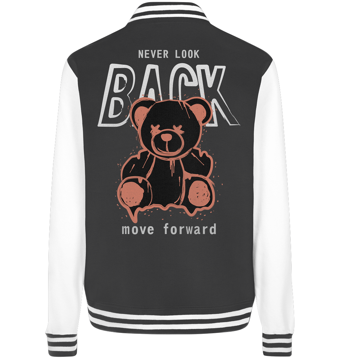 "Never look back" Bär Streetstyle - College Jacket