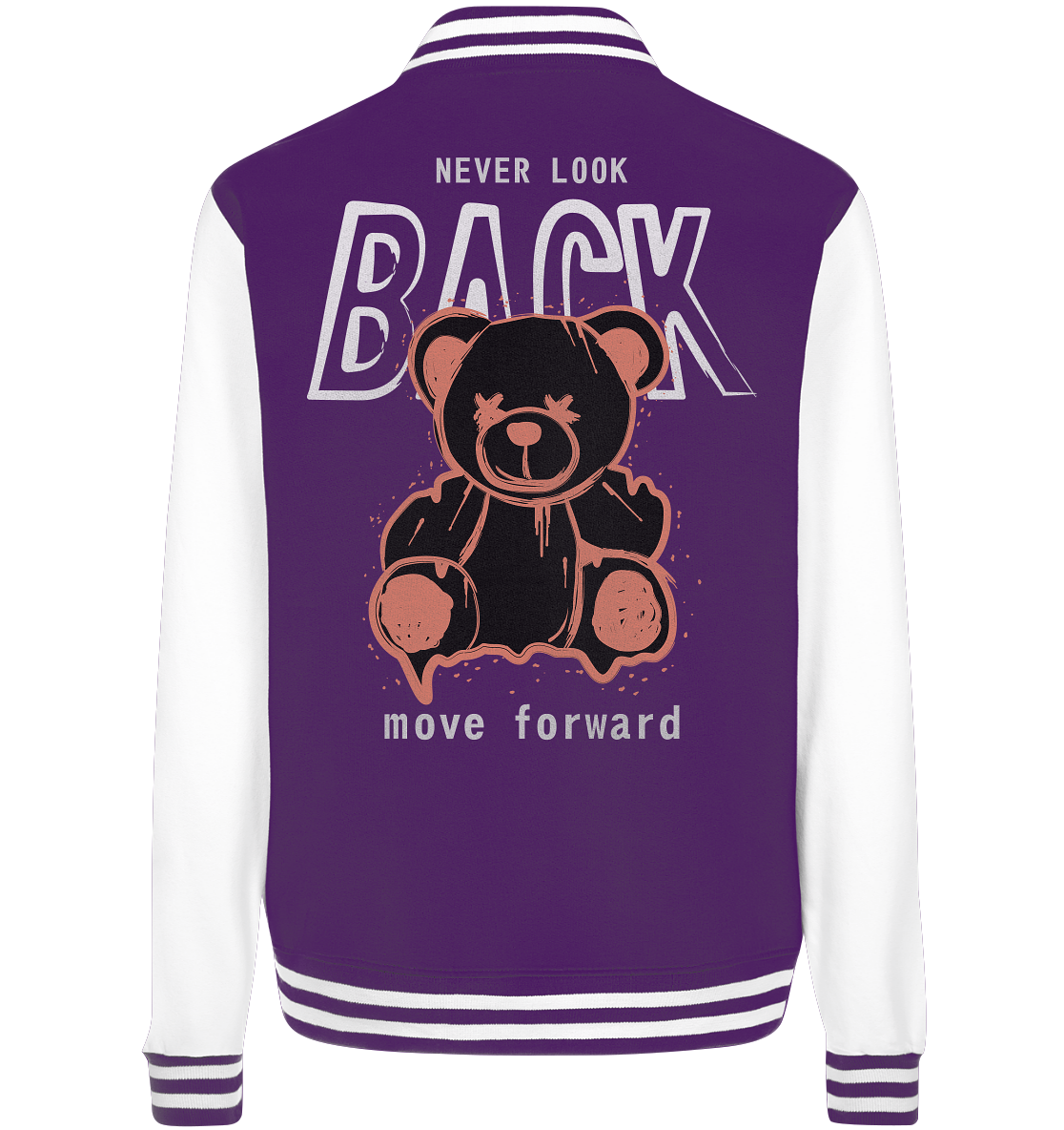 "Never look back" Bär Streetstyle - College Jacket