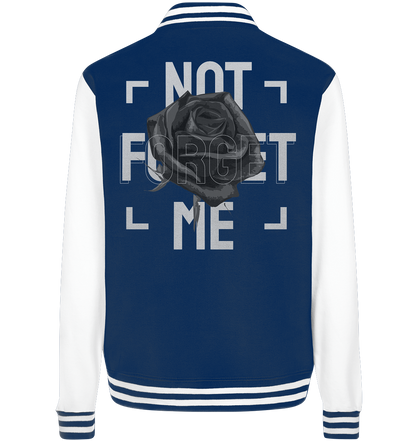 "Not forget me" Blumen Streetstyle - College Jacket