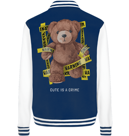 "Cute is a Crime" Bär Streetstyle - College Jacket