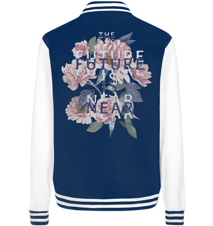 "The Future is near" Blumen Streetstyle - College Jacket