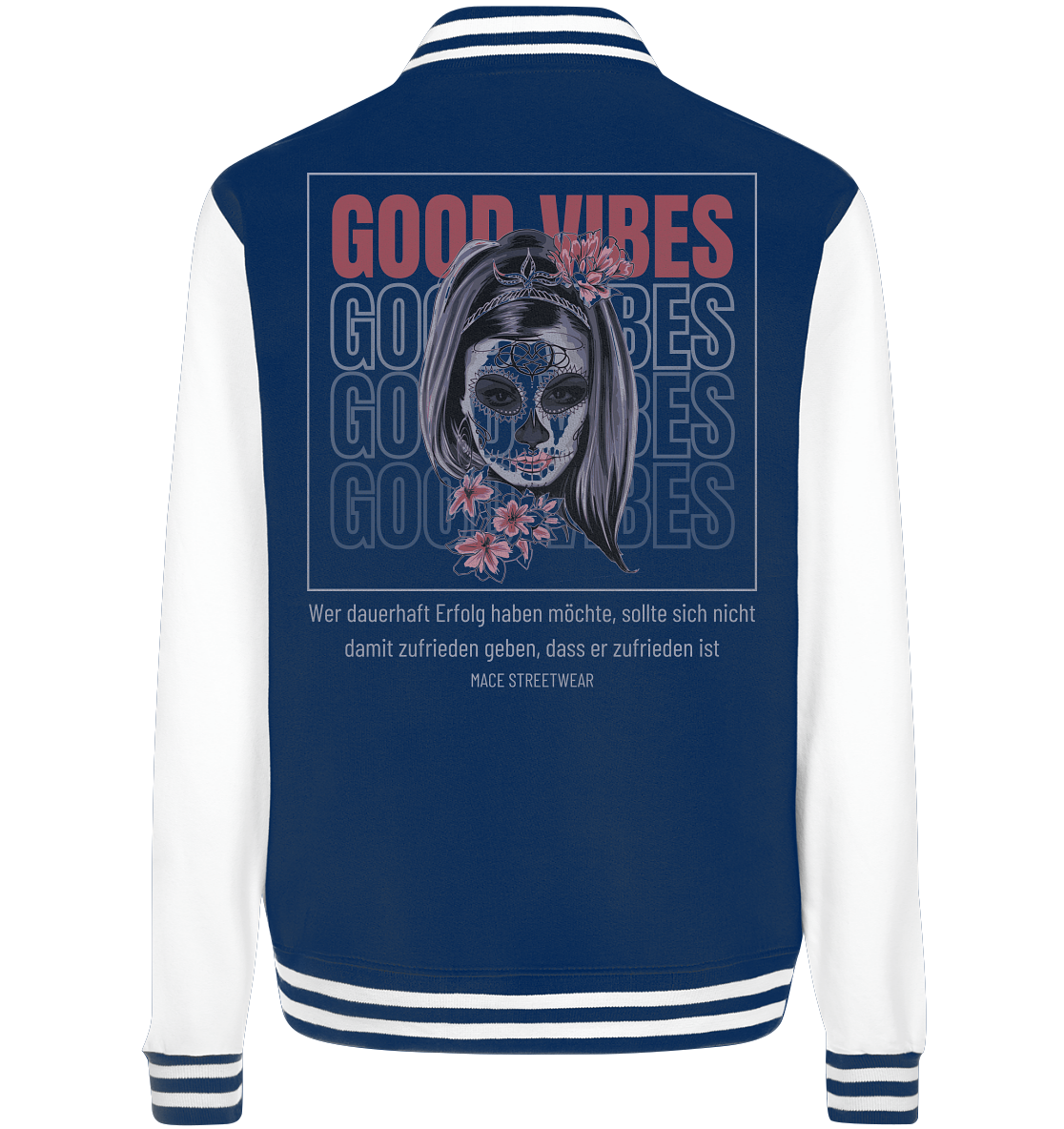 "Good Vibes" Mace Optimismus - College Jacket