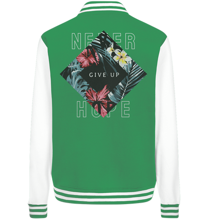 "Never give up" Blumen Streetstyle - College Jacket