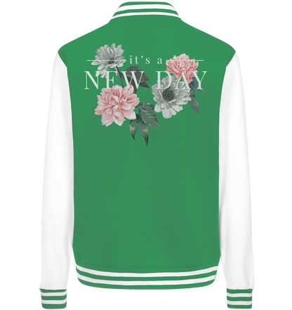 "It's a new day" Blumen Streetstyle - College Jacket