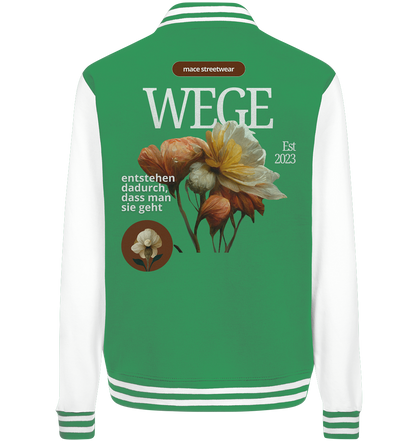 "Wege" Mace Optimismus - College Jacket