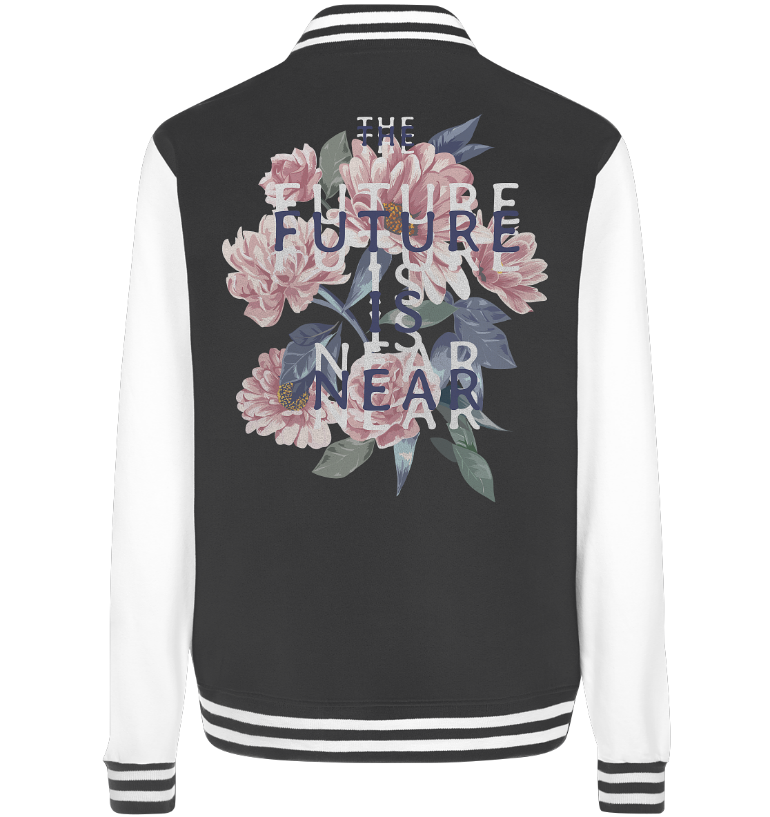 "The Future is near" Blumen Streetstyle - College Jacket