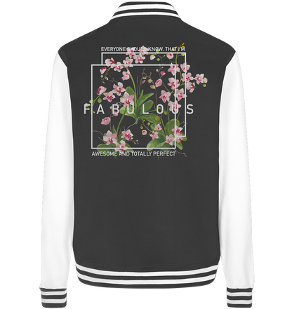 "I'm Fabulous" Blumen Streetstyle - College Jacket