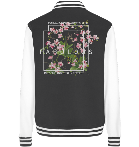 "I'm Fabulous" Blumen Streetstyle - College Jacket