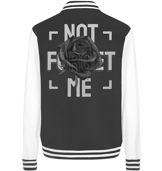 "Not forget me" Blumen Streetstyle - College Jacket