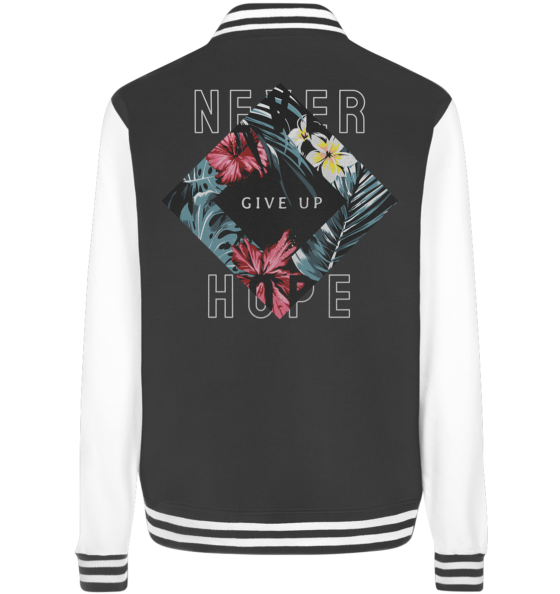 "Never give up" Blumen Streetstyle - College Jacket