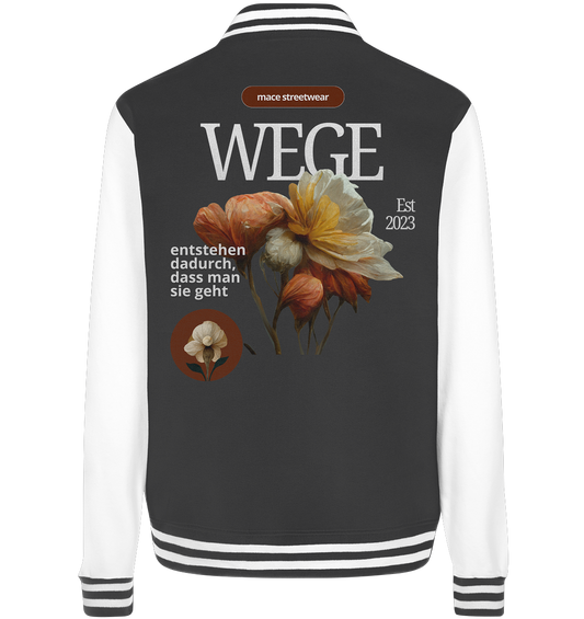 "Wege" Mace Optimismus - College Jacket