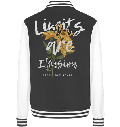 "Limits are Illusion" Blumen Streetstyle - College Jacket