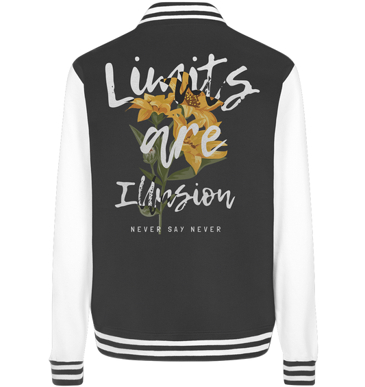 "Limits are Illusion" Blumen Streetstyle - College Jacket