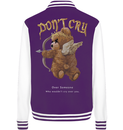 "Don't Cry" Bär Streetstyle - College Jacket