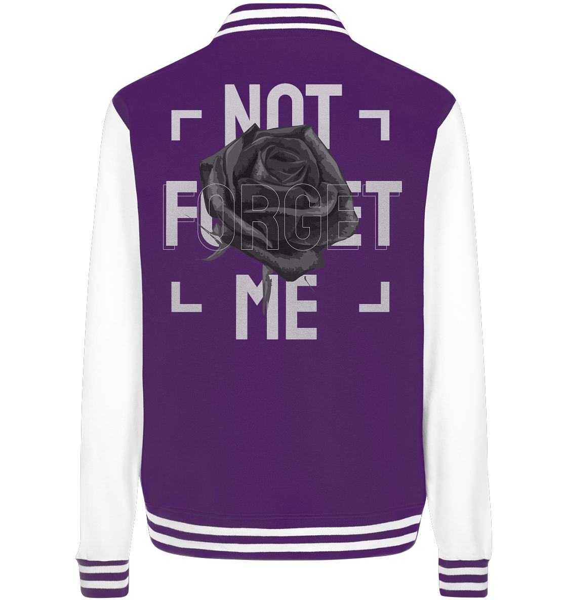 "Not forget me" Blumen Streetstyle - College Jacket