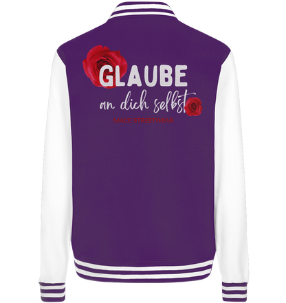 "Glaube an dich selbst" Mace Optimismus - College Jacket