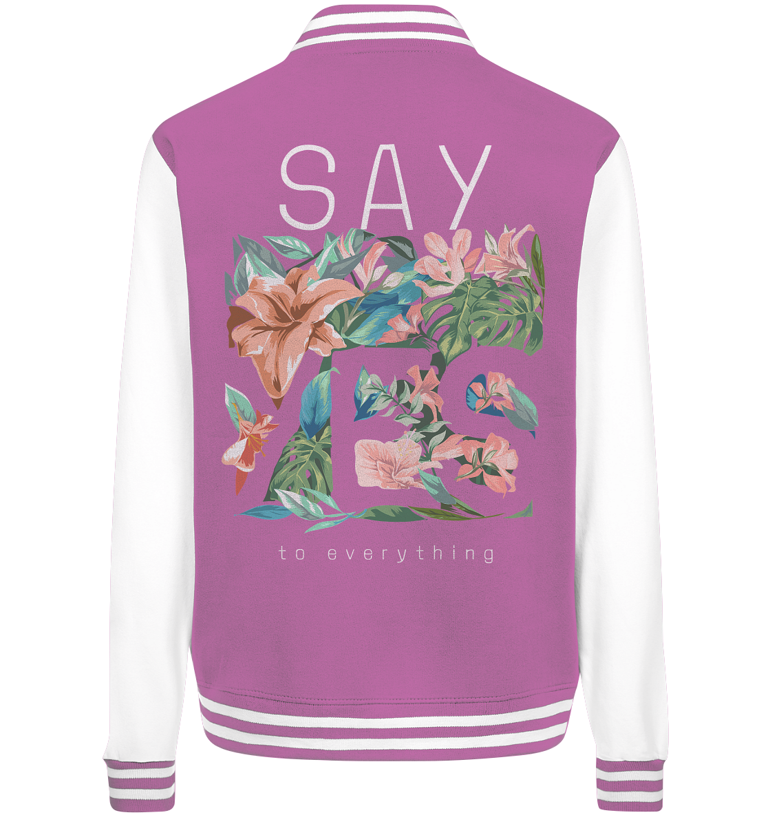 "Say Yes" Blumen Streetstyle - College Jacket