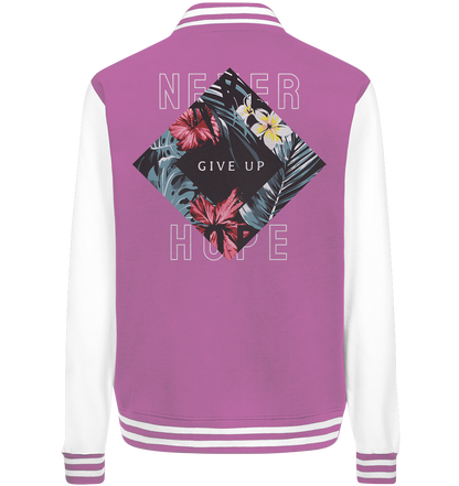 "Never give up" Blumen Streetstyle - College Jacket