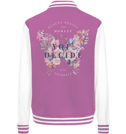 "You Decide" Blumen Streetstyle - College Jacket