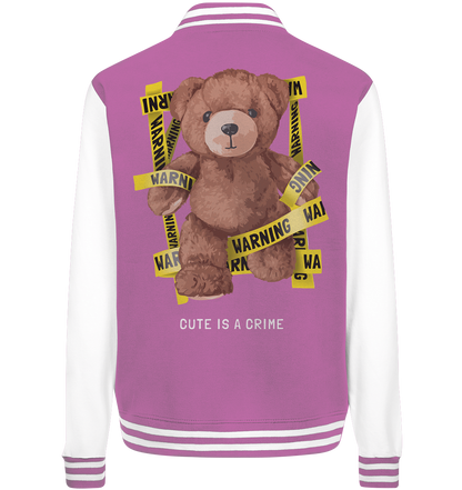 "Cute is a Crime" Bär Streetstyle - College Jacket