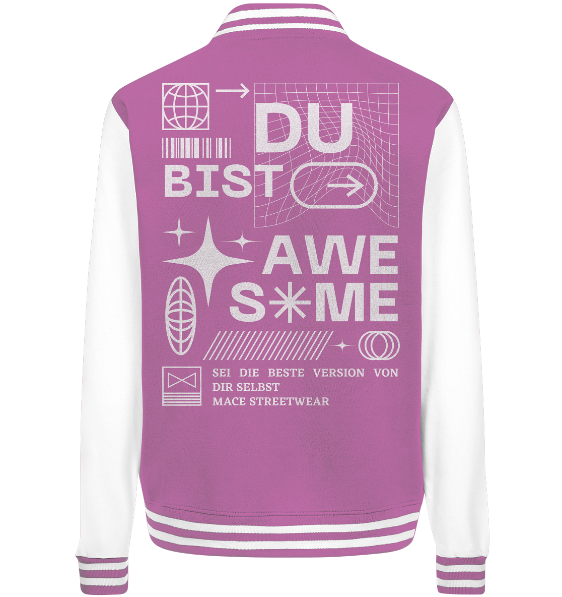 "Du bist Awesome" Mace Optimismus - College Jacket