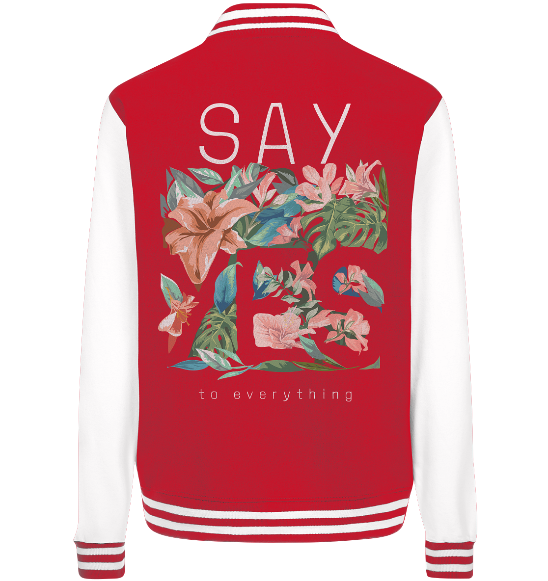 "Say Yes" Blumen Streetstyle - College Jacket