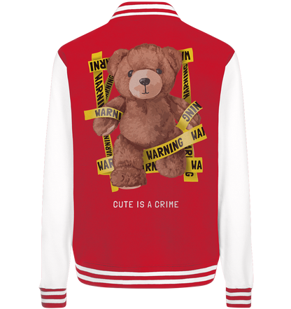 "Cute is a Crime" Bär Streetstyle - College Jacket