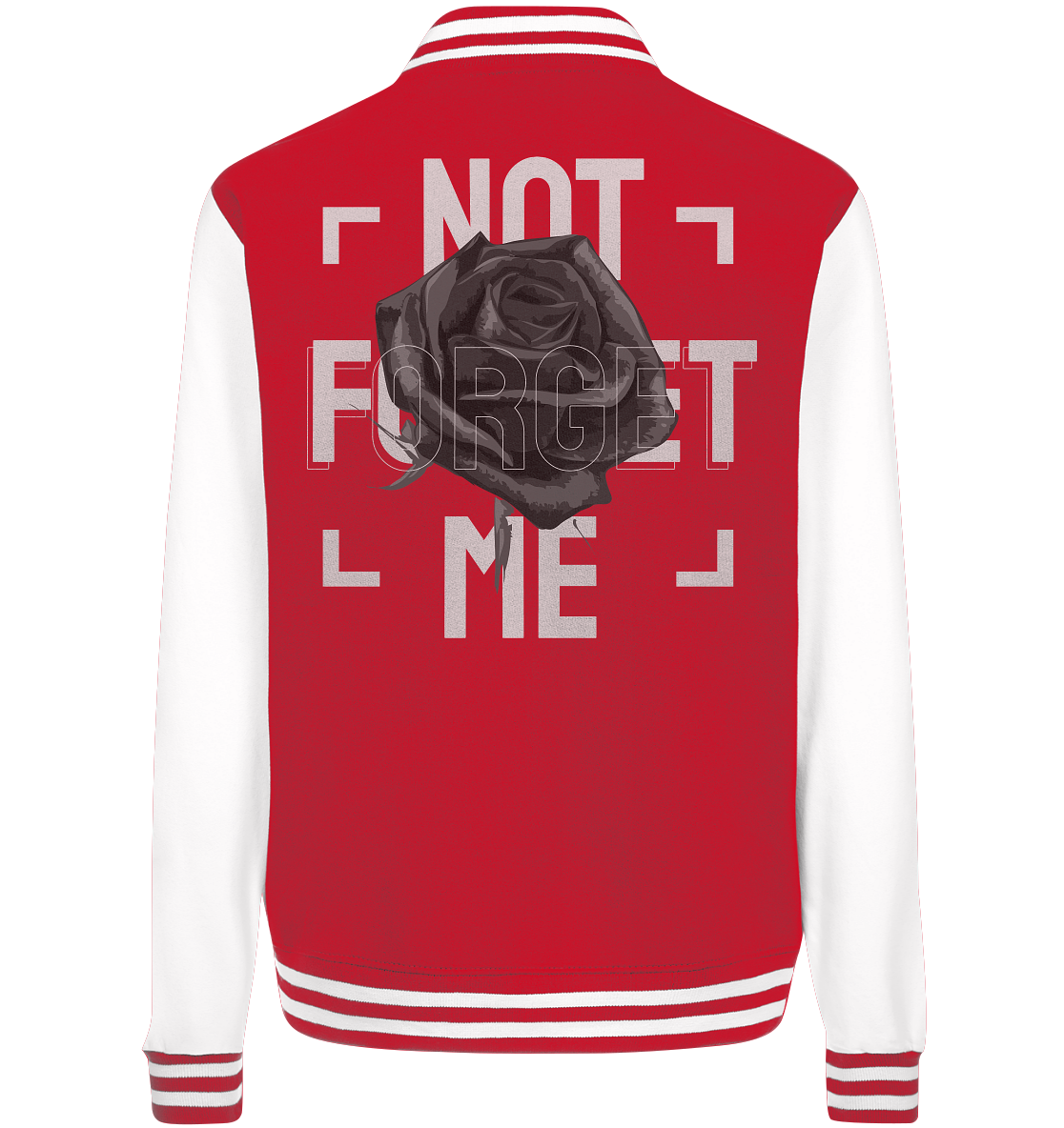 "Not forget me" Blumen Streetstyle - College Jacket