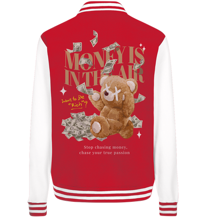 "Money is in the Air" Bär Streetsytle - College Jacket