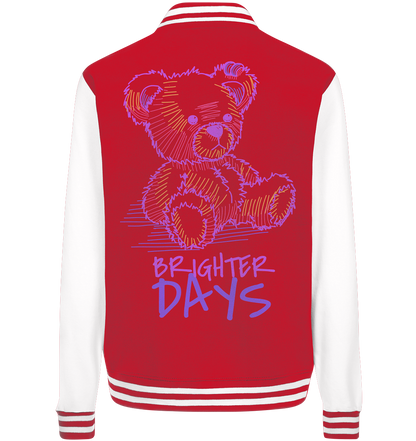 "Brighter Days" Bär Streetstyle - College Jacket