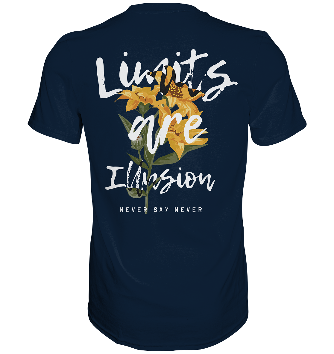 "Limits are Illusion" Blumen Streetstyle - Premium Shirt