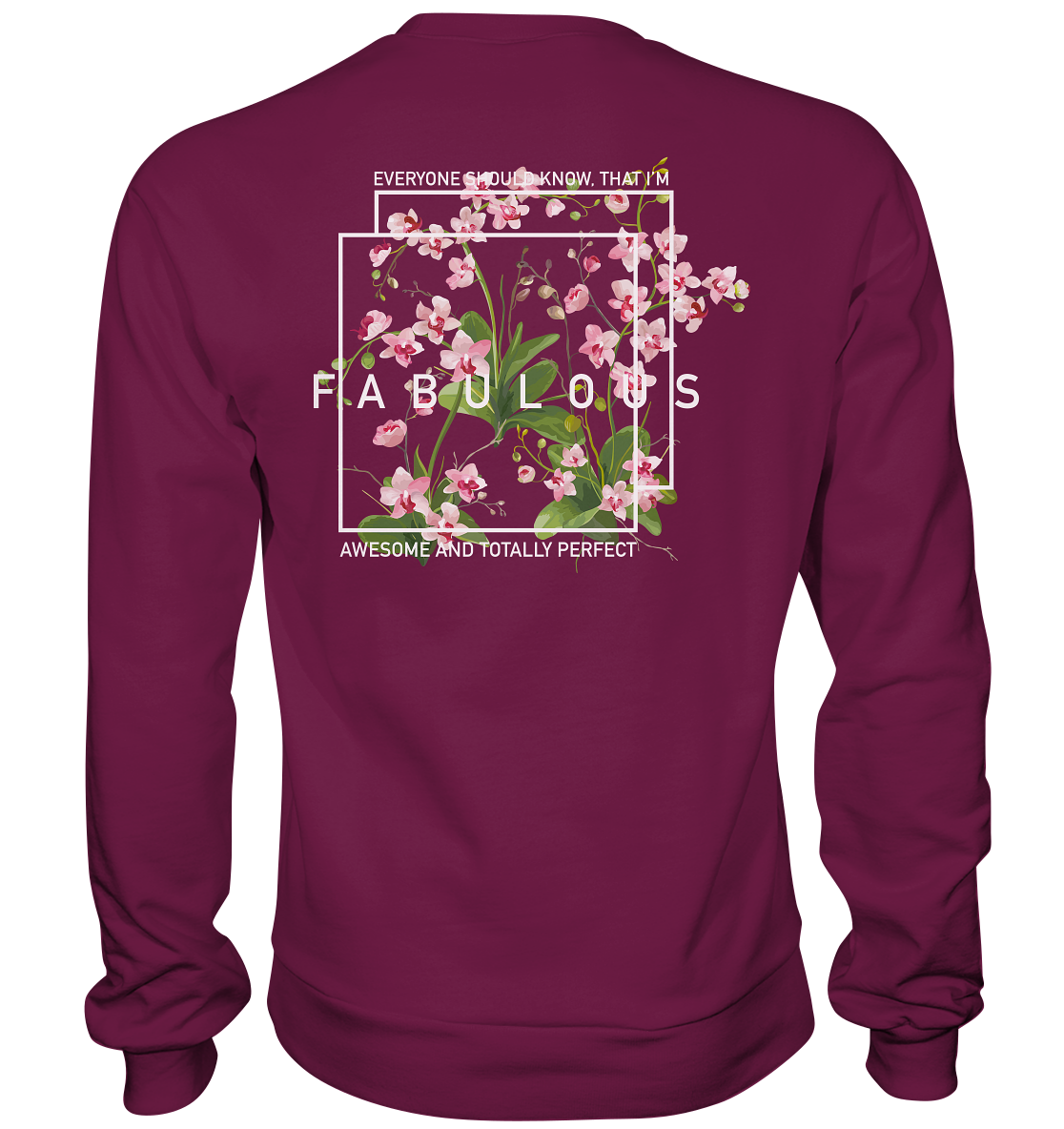 "I'm Fabulous" Blumen Streetstyle - Premium Sweatshirt