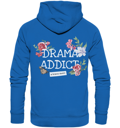 "Drama Queen" Blumen Streetstyle - Premium Unisex Hoodie