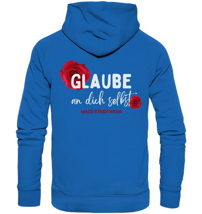 "Glaube an dich selbst" Mace Optimismus - Premium Unisex Hoodie