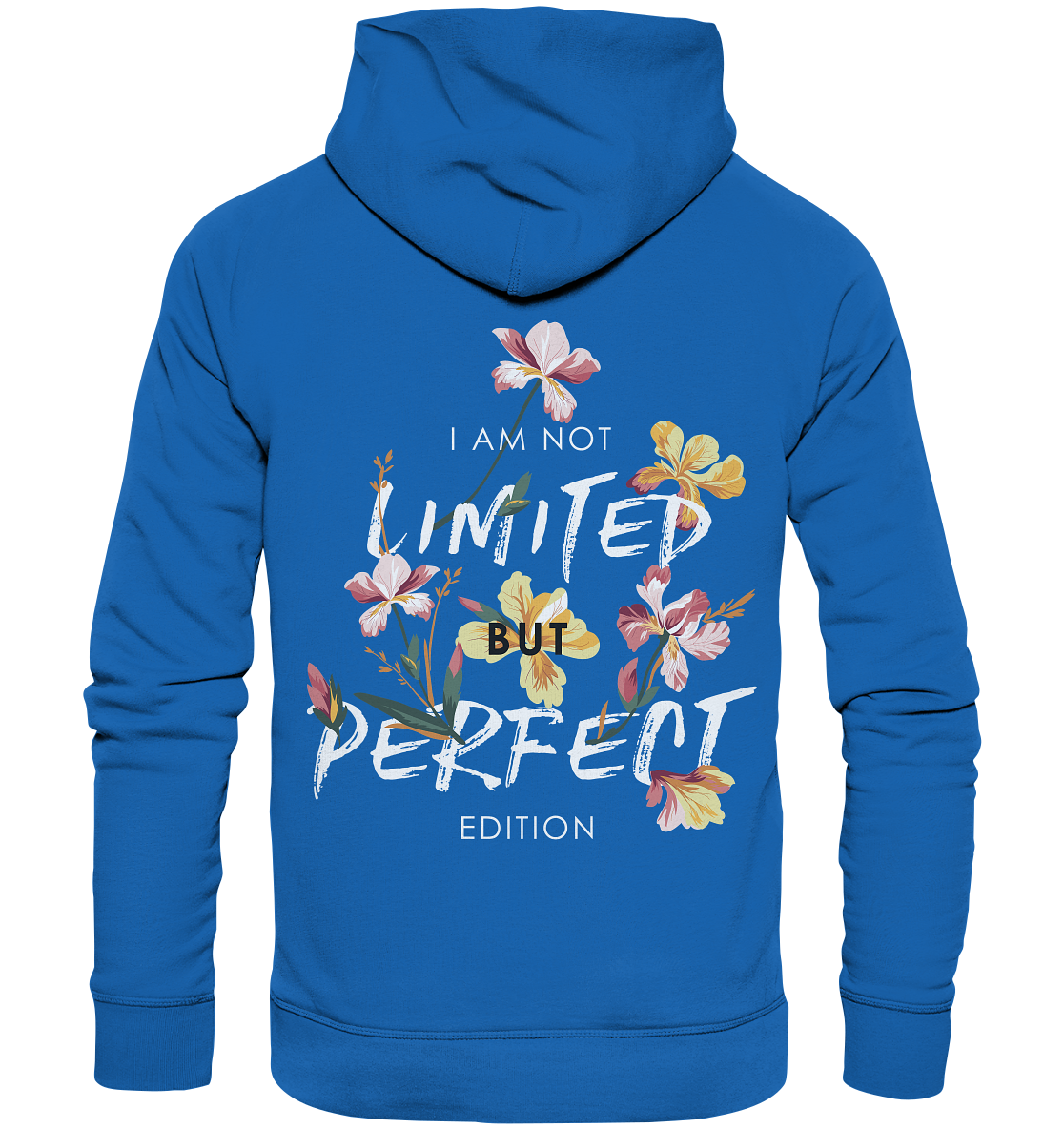 "Perfect Edition" Blumen Streetstyle - Premium Unisex Hoodie