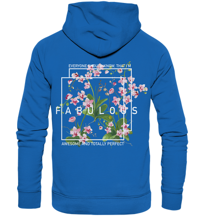 "I'm Fabulous" Blumen Streetstyle - Premium Unisex Hoodie