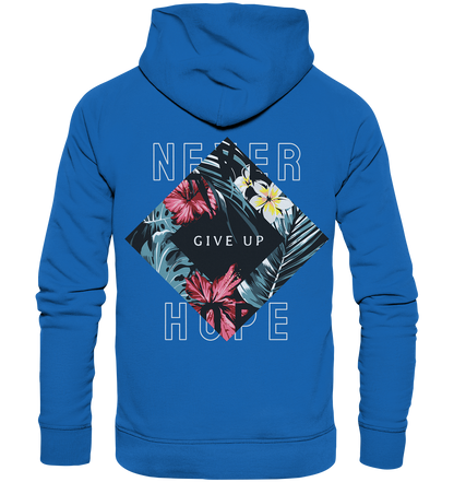 "Never give up" Blumen Streetstyle - Premium Unisex Hoodie