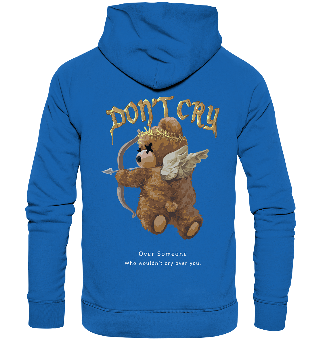 "Don't Cry" Bär Streetstyle - Premium Unisex Hoodie