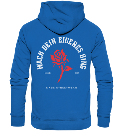 "Mach dein eigenes ding" Mace Optimismus - Premium Unisex Hoodie