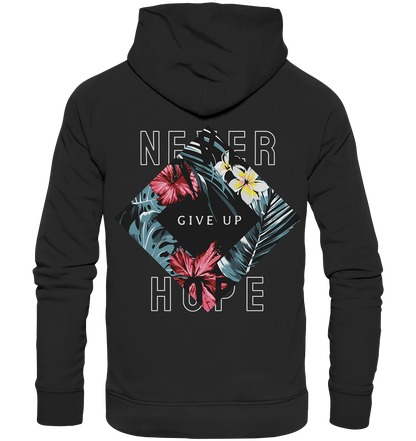 "Never give up" Blumen Streetstyle - Premium Unisex Hoodie