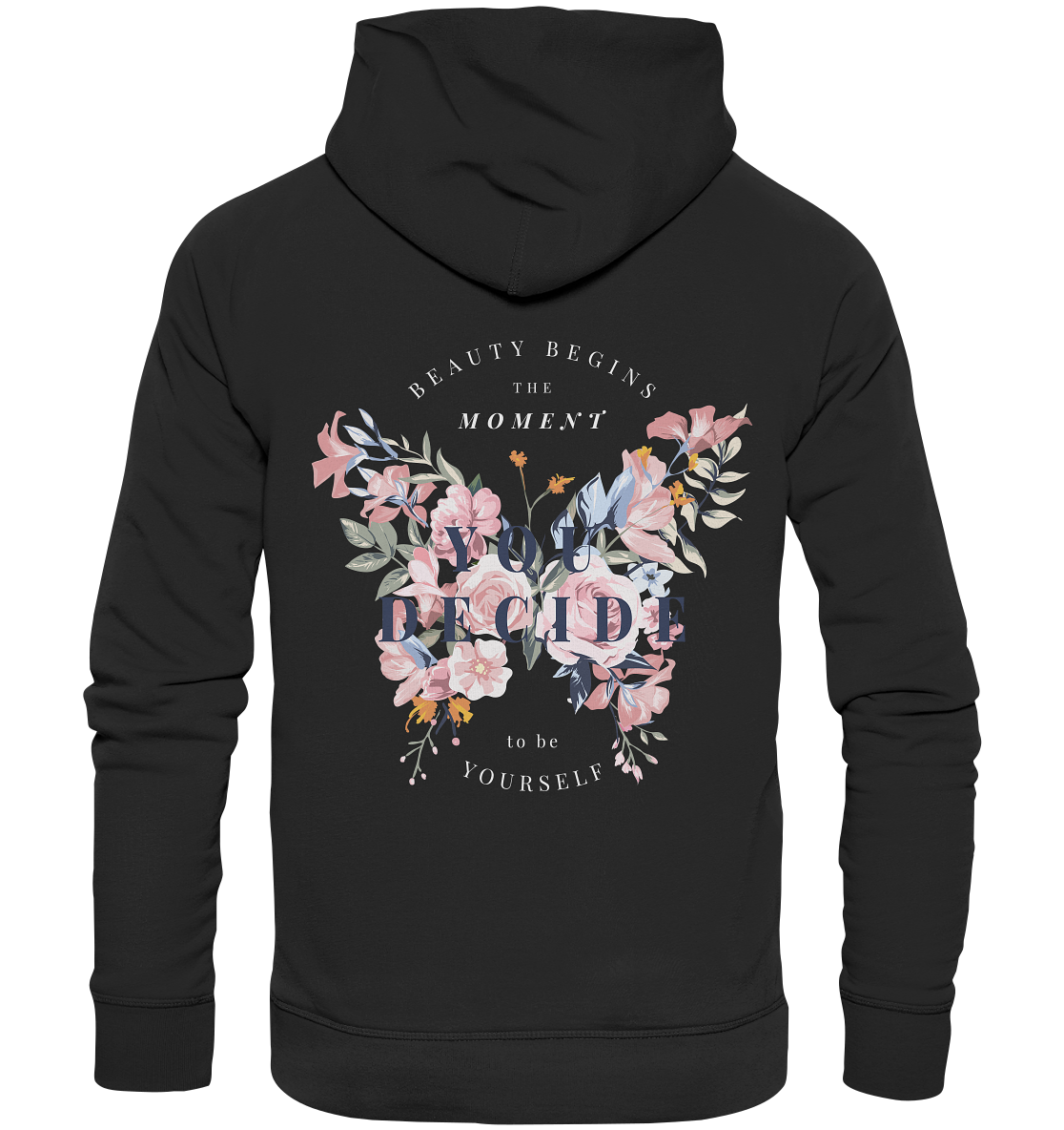 "You Decide" Blumen Streetstyle - Premium Unisex Hoodie