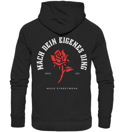 "Mach dein eigenes ding" Mace Optimismus - Premium Unisex Hoodie