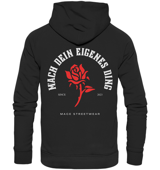 "Mach dein eigenes ding" Mace Optimismus - Premium Unisex Hoodie