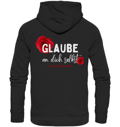 "Glaube an dich selbst" Mace Optimismus - Premium Unisex Hoodie