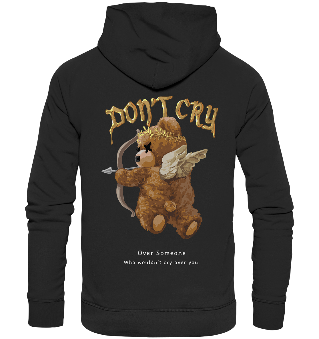 "Don't Cry" Bär Streetstyle - Premium Unisex Hoodie