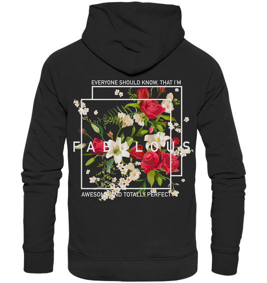 " I'm Fabulous" Blumen Streetstyle - Premium Unisex Hoodie