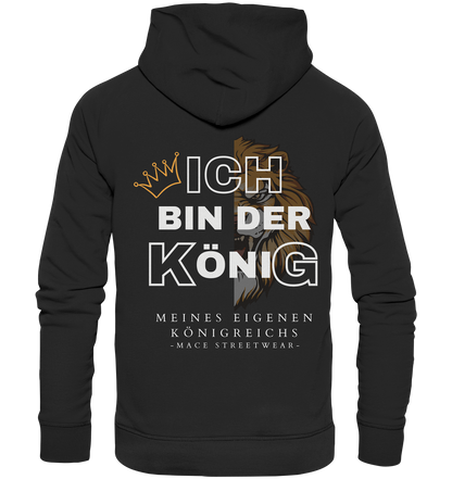 "Ich bin der König" Mace Optimismus - Premium Unisex Hoodie