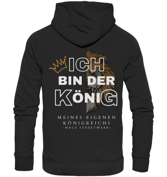 "Ich bin der König" Mace Optimismus - Premium Unisex Hoodie