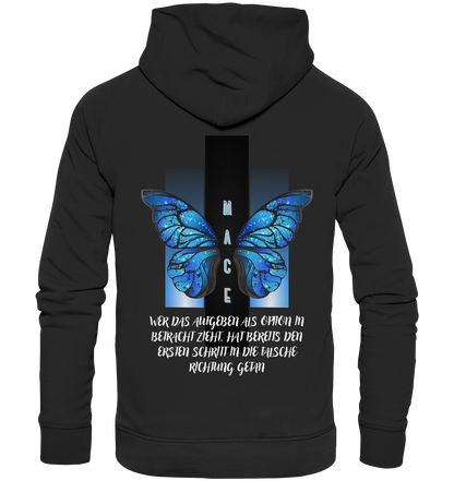 "Wer das Aufgeben" Mace Optimismus - Premium Unisex Hoodie